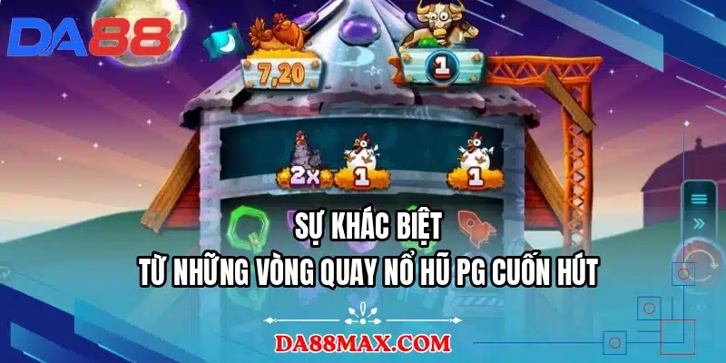 Sự khác biệt từ những vòng quay nổ hũ PG cuốn hút